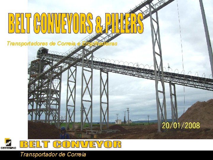 Transportadores de Correia e Empilhadeiras Transportador de Correia 
