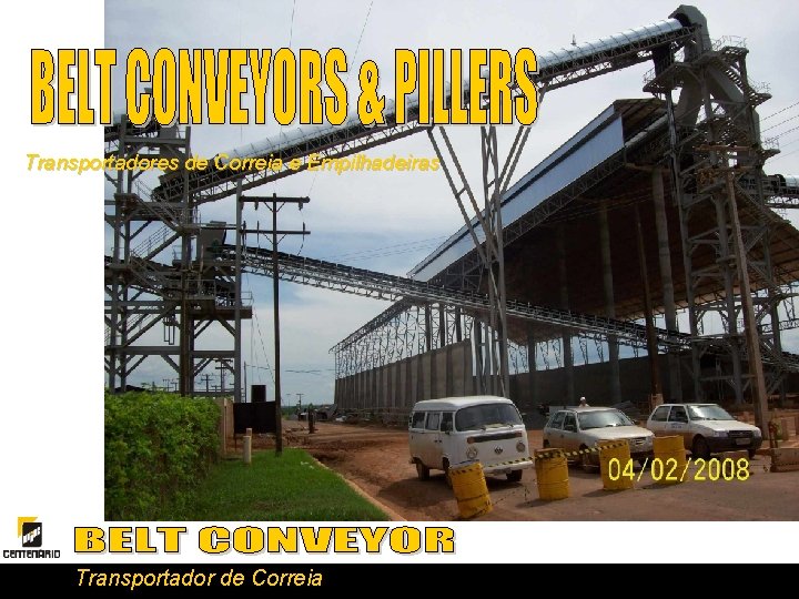 Transportadores de Correia e Empilhadeiras Transportador de Correia 