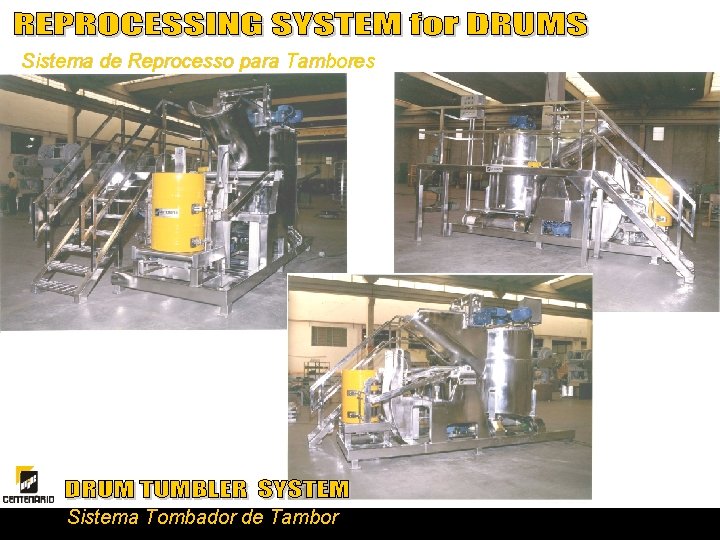 Sistema de Reprocesso para Tambores Sistema Tombador de Tambor 