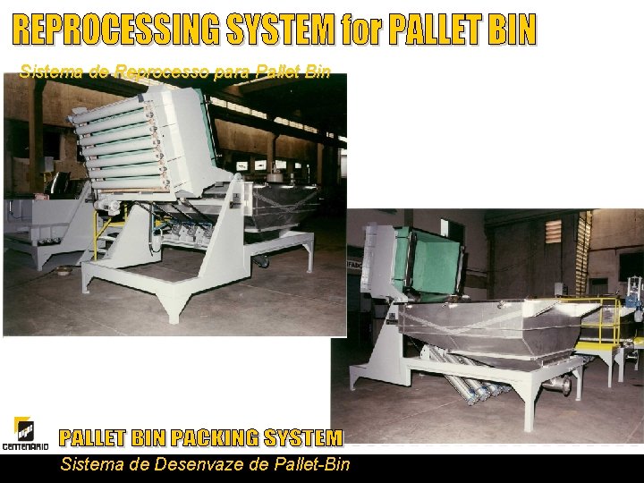 Sistema de Reprocesso para Pallet Bin Sistema de Desenvaze de Pallet-Bin 