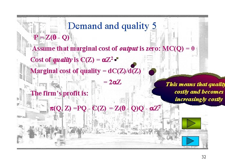 Demand quality 5 P = Z( - Q) Assume that marginal cost of output