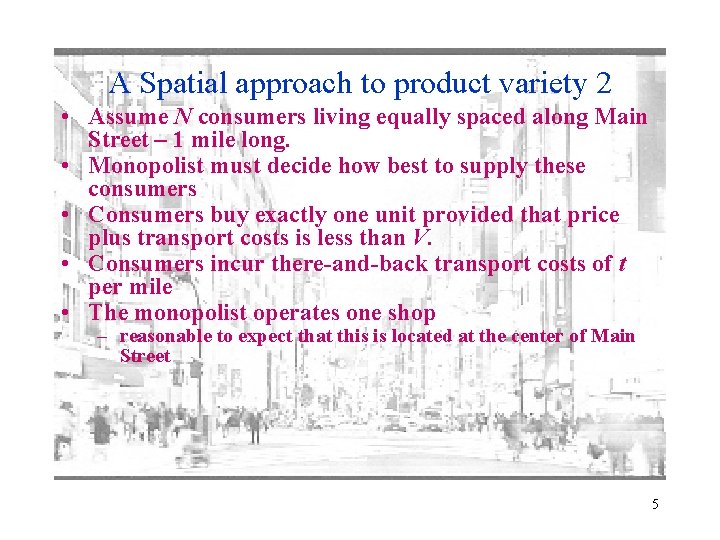 A Spatial approach to product variety 2 • Assume N consumers living equally spaced