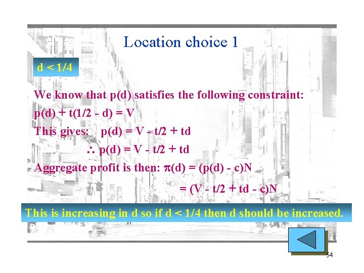 Location choice 1 d < 1/4 We know that p(d) satisfies the following constraint: