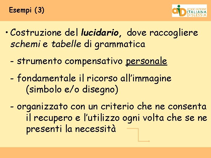 Esempi (3) • Costruzione del lucidario, dove raccogliere schemi e tabelle di grammatica -