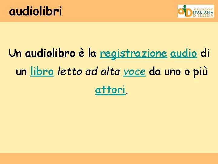 audiolibri Un audiolibro è la registrazione audio di un libro letto ad alta voce