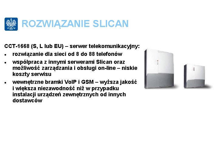 ROZWIĄZANIE SLICAN CCT-1668 (S, L lub EU) – serwer telekomunikacyjny: rozwiązanie dla sieci od