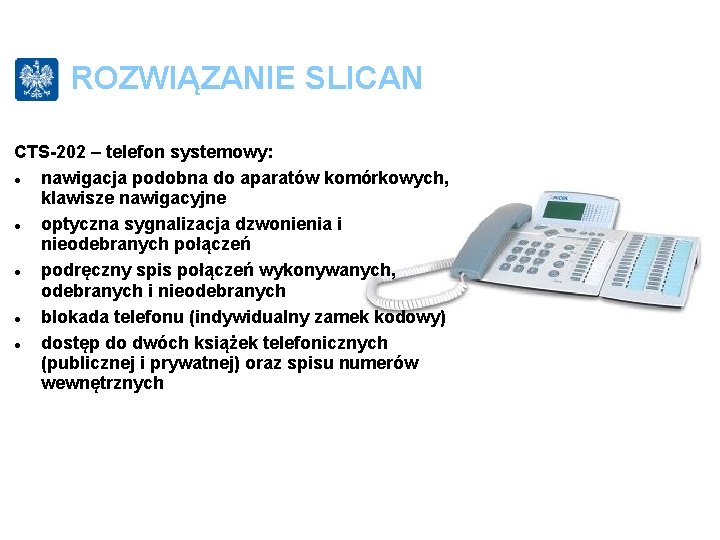 ROZWIĄZANIE SLICAN CTS-202 – telefon systemowy: nawigacja podobna do aparatów komórkowych, klawisze nawigacyjne optyczna