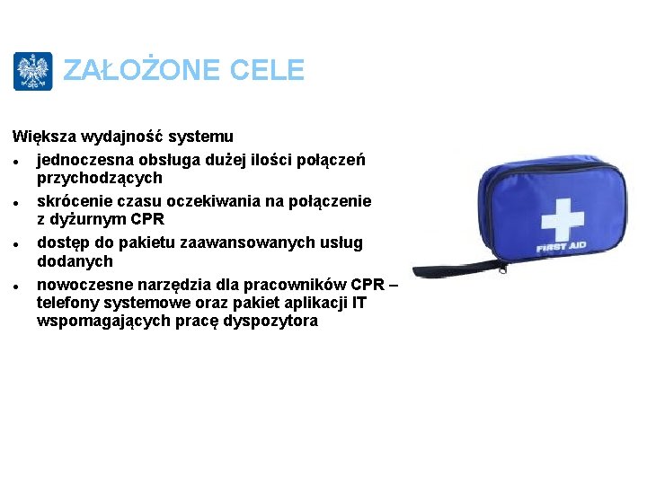 ZAŁOŻONE CELE Większa wydajność systemu jednoczesna obsługa dużej ilości połączeń przychodzących skrócenie czasu oczekiwania ZAŁOŻONE CELE Większa wydajność systemu jednoczesna obsługa dużej ilości połączeń przychodzących skrócenie czasu oczekiwania