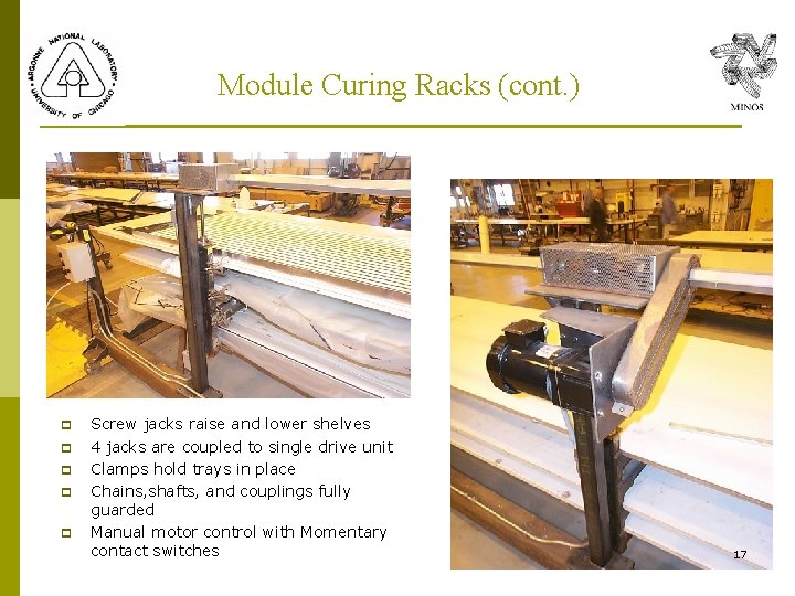 Module Curing Racks (cont. ) p p p Screw jacks raise and lower shelves Module Curing Racks (cont. ) p p p Screw jacks raise and lower shelves