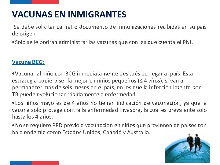 VACUNAS EN INMIGRANTES Se debe solicitar carnet o documento de inmunizaciones recibidas en su