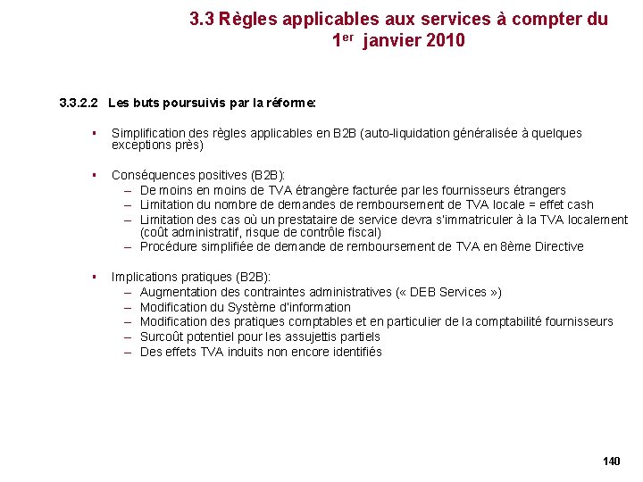 3. 3 Règles applicables aux services à compter du 1 er janvier 2010 3. 3. 3 Règles applicables aux services à compter du 1 er janvier 2010 3.