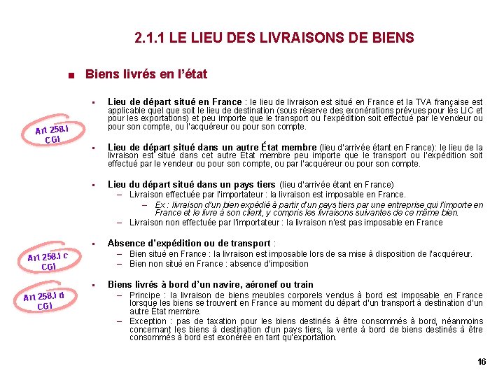 2. 1. 1 LE LIEU DES LIVRAISONS DE BIENS < Art 258. I CGI 2. 1. 1 LE LIEU DES LIVRAISONS DE BIENS < Art 258. I CGI