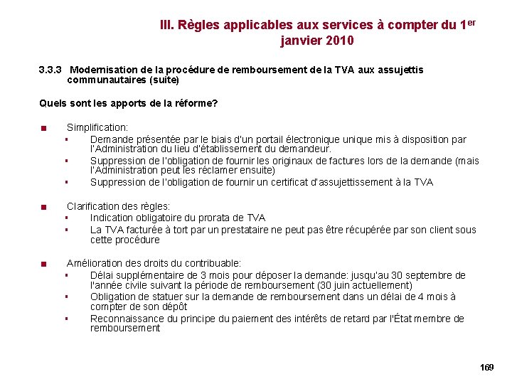 III. Règles applicables aux services à compter du 1 er janvier 2010 3. 3. III. Règles applicables aux services à compter du 1 er janvier 2010 3. 3.