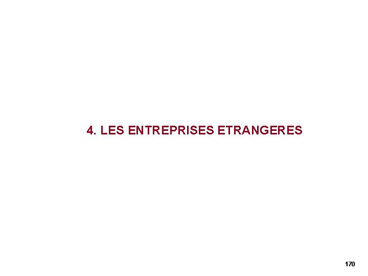 4. LES ENTREPRISES ETRANGERES 170 4. LES ENTREPRISES ETRANGERES 170