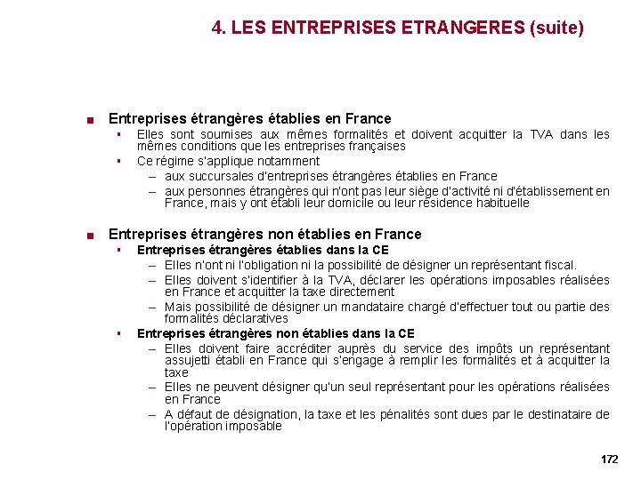 4. LES ENTREPRISES ETRANGERES (suite) < Entreprises étrangères établies en France § § < 4. LES ENTREPRISES ETRANGERES (suite) < Entreprises étrangères établies en France § § <