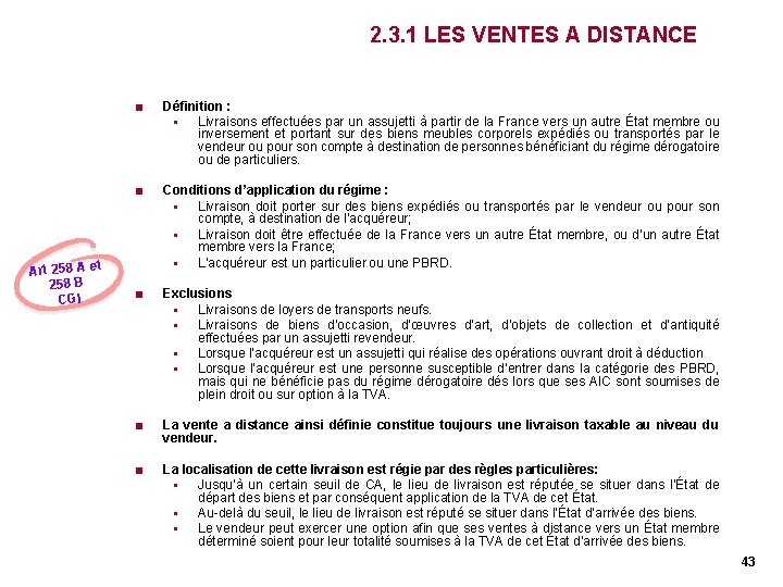 2. 3. 1 LES VENTES A DISTANCE Art 258 A et 258 B CGI 2. 3. 1 LES VENTES A DISTANCE Art 258 A et 258 B CGI