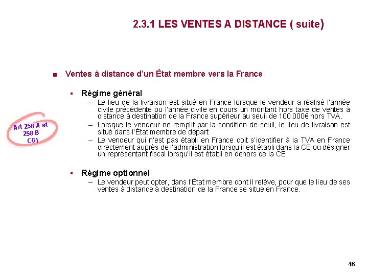 2. 3. 1 LES VENTES A DISTANCE ( suite) < Ventes à distance d’un 2. 3. 1 LES VENTES A DISTANCE ( suite) < Ventes à distance d’un