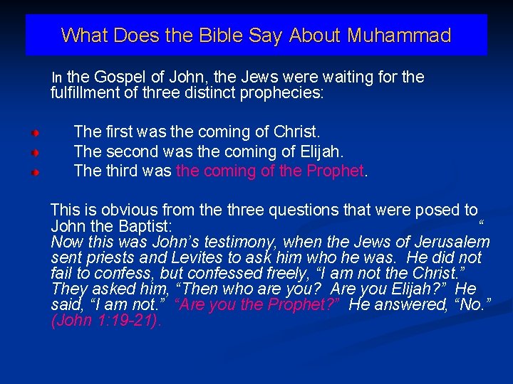 What Does the Bible Say About Muhammad In the Gospel of John, the Jews