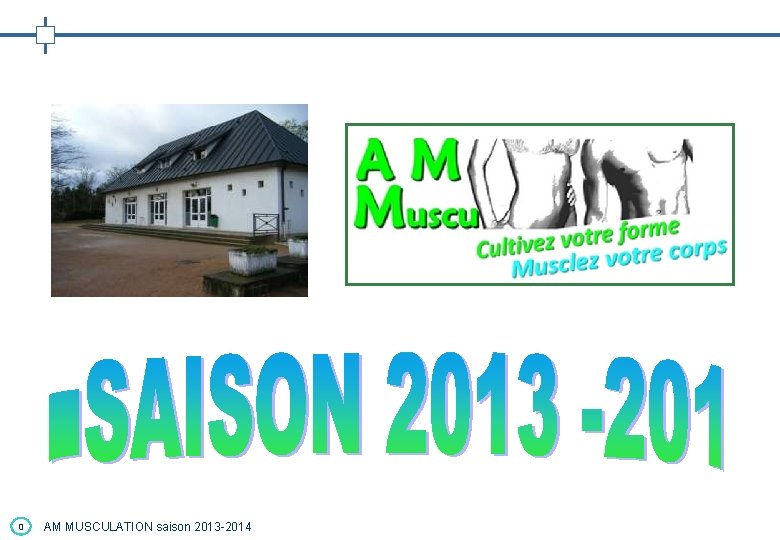 0 AM MUSCULATION saison 2013 -2014 0 AM MUSCULATION saison 2013 -2014