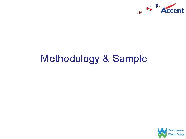 Methodology & Sample slide 7 