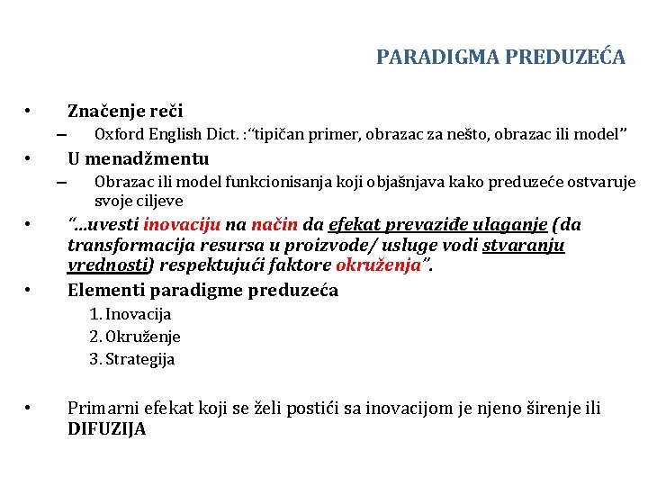 PARADIGMA PREDUZEĆA Značenje reči • – U menadžmentu • – • • Oxford English