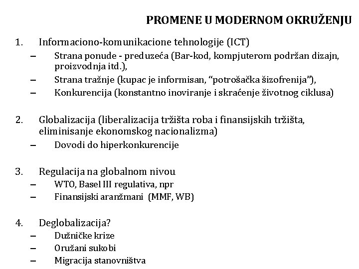 PROMENE U MODERNOM OKRUŽENJU 1. Informaciono-komunikacione tehnologije (ICT) – Strana ponude - preduzeća (Bar-kod,