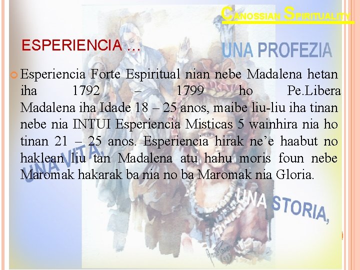 CANOSSIAN SPIRITUALITY ESPERIENCIA … Esperiencia Forte Espiritual nian nebe Madalena hetan iha 1792 – CANOSSIAN SPIRITUALITY ESPERIENCIA … Esperiencia Forte Espiritual nian nebe Madalena hetan iha 1792 –