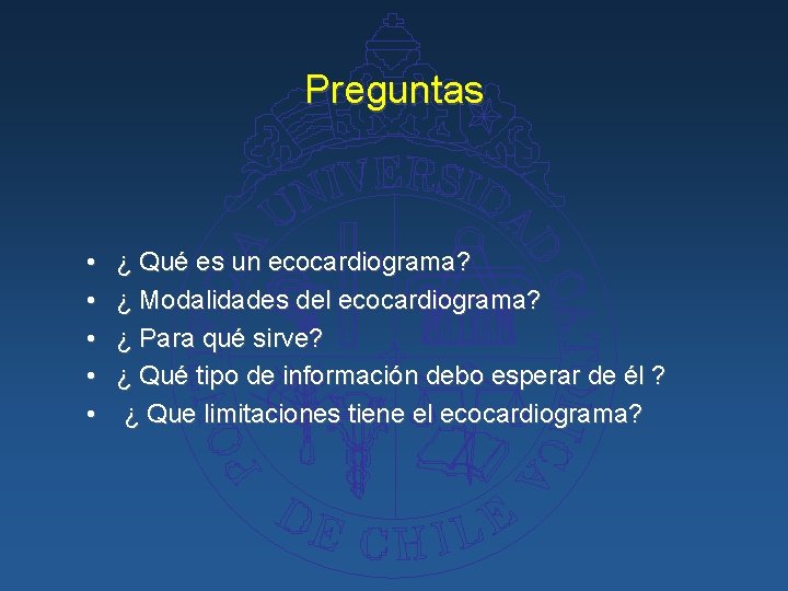Preguntas • • • ¿ Qué es un ecocardiograma? ¿ Modalidades del ecocardiograma? ¿