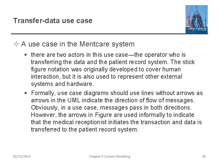 Transfer-data use case ² A use case in the Mentcare system § there are