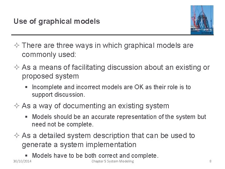 Use of graphical models ² There are three ways in which graphical models are