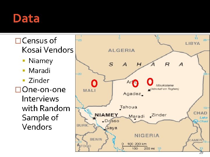 Data �Census of Kosai Vendors Niamey Maradi Zinder �One-on-one Interviews with Random Sample of