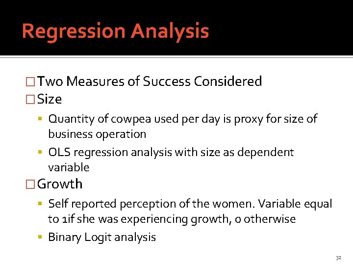 Regression Analysis �Two Measures of Success Considered �Size Quantity of cowpea used per day