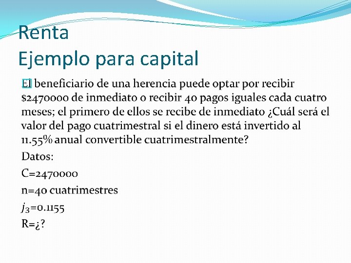 Renta Ejemplo para capital � Renta Ejemplo para capital �