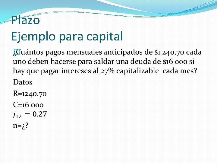 Plazo Ejemplo para capital � Plazo Ejemplo para capital �