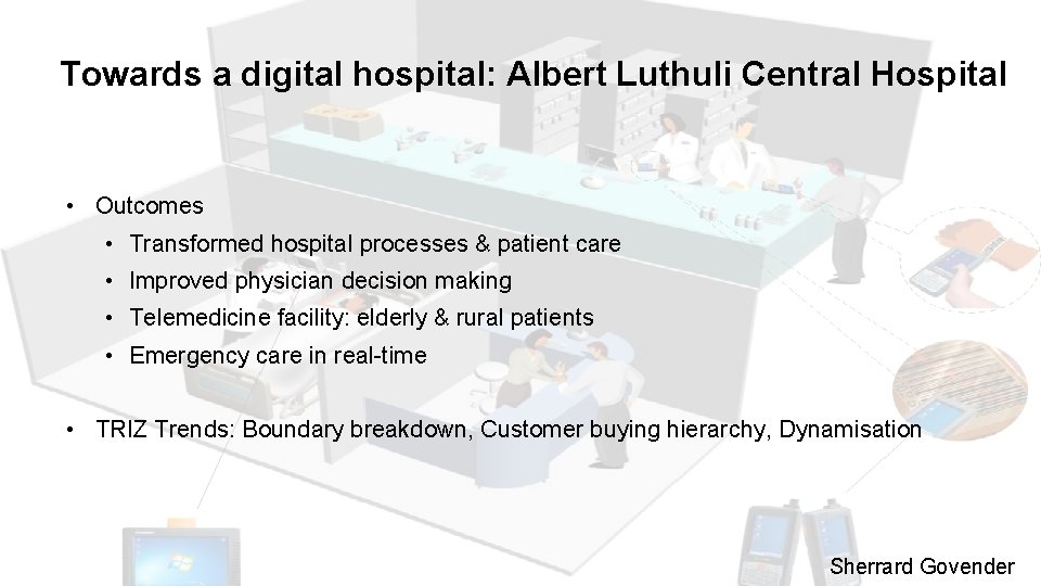 Towards a digital hospital: Albert Luthuli Central Hospital • Outcomes • Transformed hospital processes