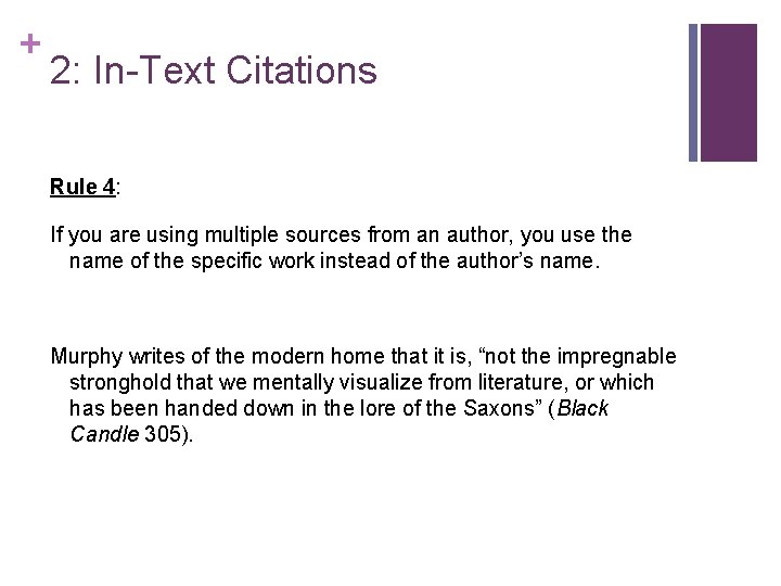 + 2: In-Text Citations Rule 4: If you are using multiple sources from an + 2: In-Text Citations Rule 4: If you are using multiple sources from an