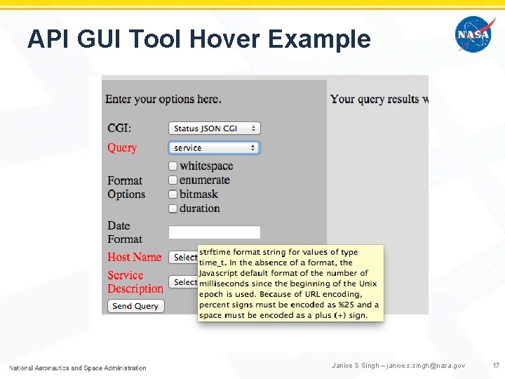 API GUI Tool Hover Example Janice S Singh – janice. s. singh@nasa. gov 17