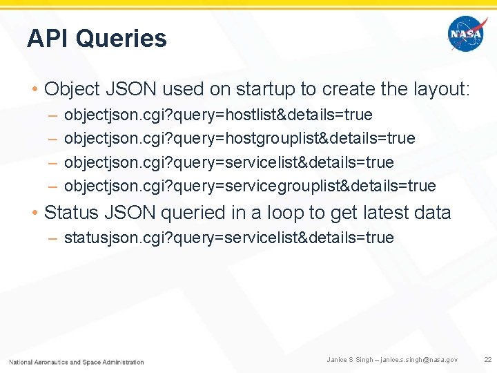 API Queries • Object JSON used on startup to create the layout: – –