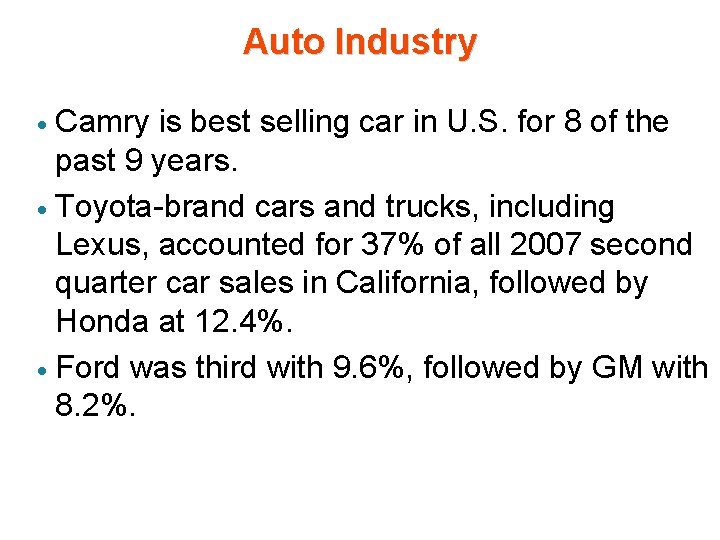 Auto Industry Camry is best selling car in U. S. for 8 of the Auto Industry Camry is best selling car in U. S. for 8 of the
