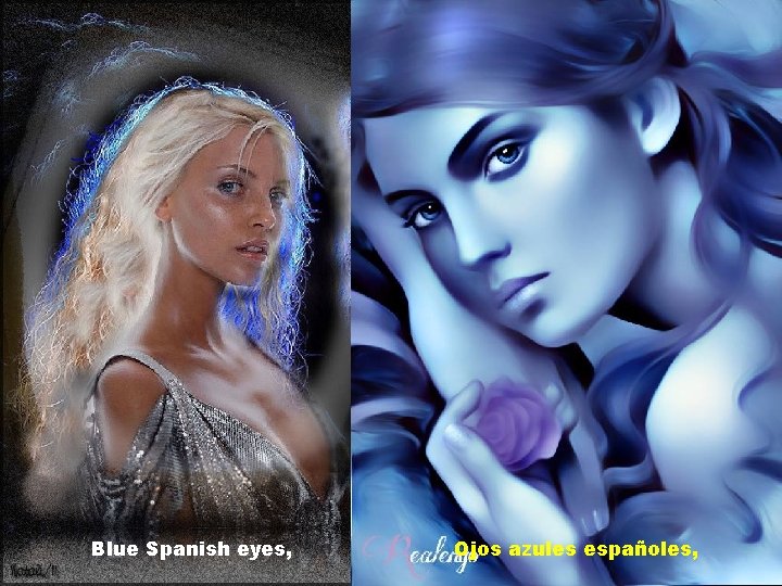 Blue Spanish eyes, Ojos azules españoles, 