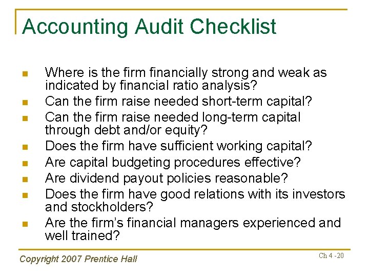 Accounting Audit Checklist n n n n Where is the firm financially strong and