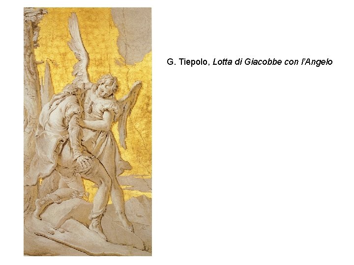 G. Tiepolo, Lotta di Giacobbe con l’Angelo 