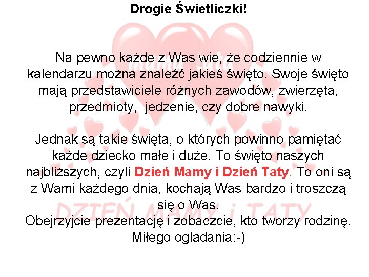 Drogie Świetliczki! Na pewno każde z Was wie, że codziennie w kalendarzu można znaleźć