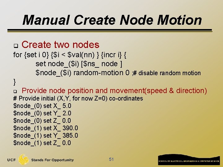 Manual Create Node Motion q Create two nodes for {set i 0} {$i <