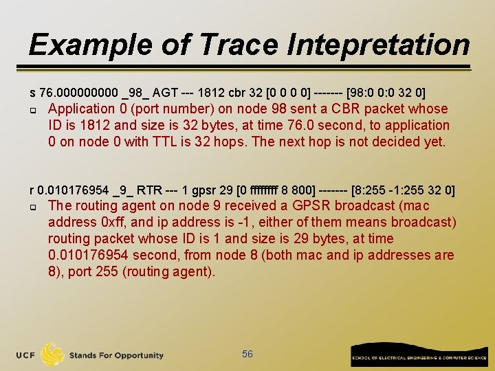 Example of Trace Intepretation s 76. 00000 _98_ AGT --- 1812 cbr 32 [0