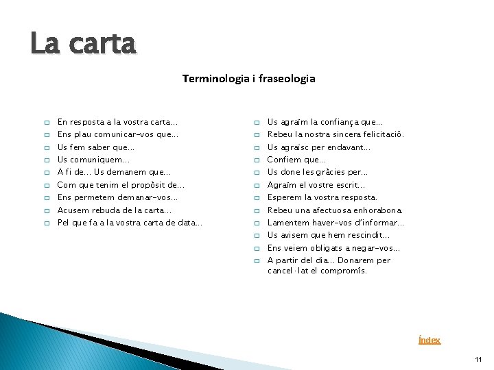 La carta Terminologia i fraseologia � � � � � En resposta a la La carta Terminologia i fraseologia � � � � � En resposta a la