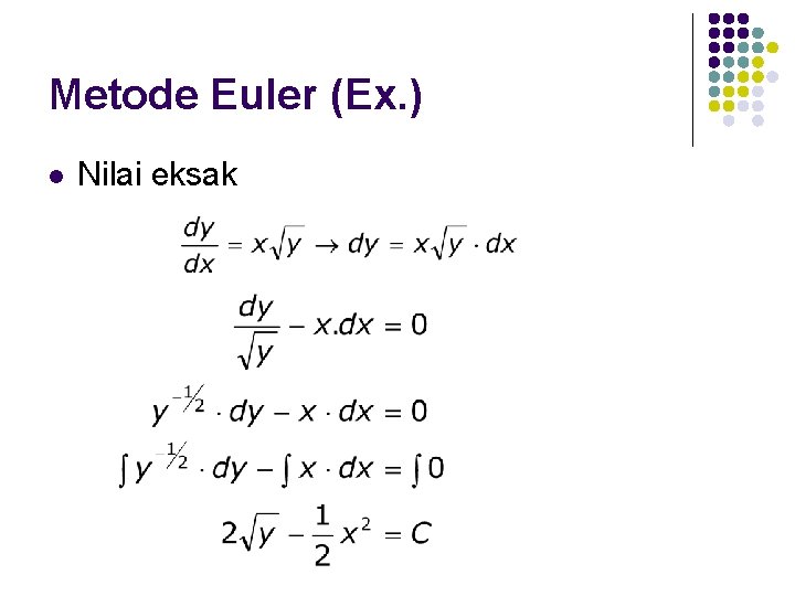 Metode Euler (Ex. ) l Nilai eksak 
