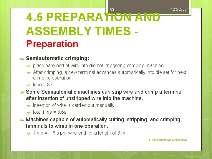 30 4. 5 PREPARATION AND ASSEMBLY TIMES - 12/5/2020 Preparation Semiautomatic crimping: Some Semiautomatic 30 4. 5 PREPARATION AND ASSEMBLY TIMES - 12/5/2020 Preparation Semiautomatic crimping: Some Semiautomatic
