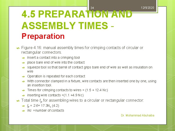 34 4. 5 PREPARATION AND ASSEMBLY TIMES - 12/5/2020 Preparation Figure 4. 16: manual 34 4. 5 PREPARATION AND ASSEMBLY TIMES - 12/5/2020 Preparation Figure 4. 16: manual