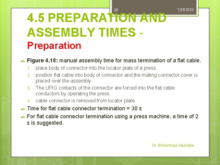 38 4. 5 PREPARATION AND ASSEMBLY TIMES - 12/5/2020 Preparation Figure 4. 18: manual 38 4. 5 PREPARATION AND ASSEMBLY TIMES - 12/5/2020 Preparation Figure 4. 18: manual